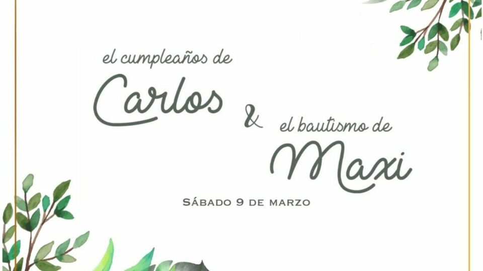 Bautismo Máximo y Cumple Carlos